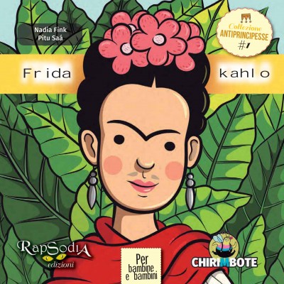 Antiprincipesse: fiabe contro gli stereotipi e la bellezza perfetta - antiprincipesse fridakahlo - Gay.it