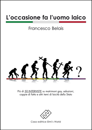 L'occasione fa l'uomo laico: i diritti gay visti da 50 vip - belais libroF1 - Gay.it
