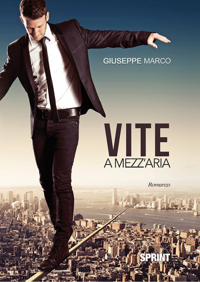 "Vite a mezz'aria" : intervista all'autore Giuseppe Marco - copertina vite a mezz aria - Gay.it