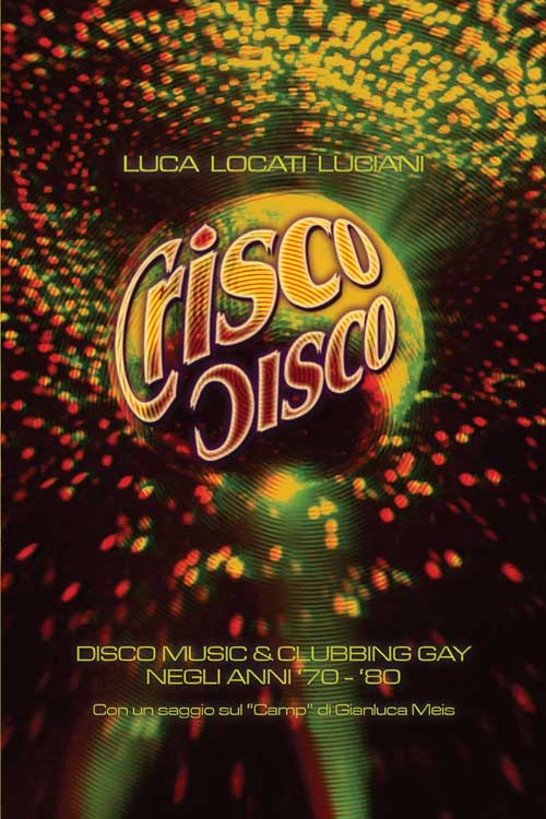 La disco music ha liberato l'orgoglio gay? - criscodiscoF1 - Gay.it