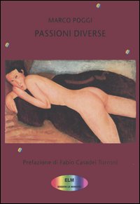 QUATTRO MODI DI AMARE TRA UOMINI - passioni diverse libro - Gay.it