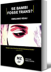 Maschio o Femmina?: il nuovo libro con protagonista la trans Bambi - sebambifossetrans - Gay.it