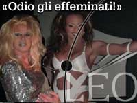 «ODIO GLI EFFEMINATI!»