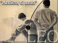 "AMICO, TI AMO" - leo21 02 - Gay.it