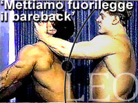 'METTIAMO FUORILEGGE IL BAREBACK' - leo8 8 4 - Gay.it