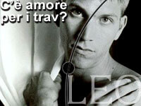 C’È AMORE PER I TRAV?