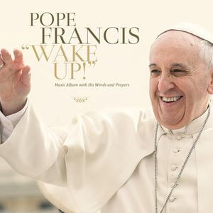 wake_up_papa_bergoglio_album