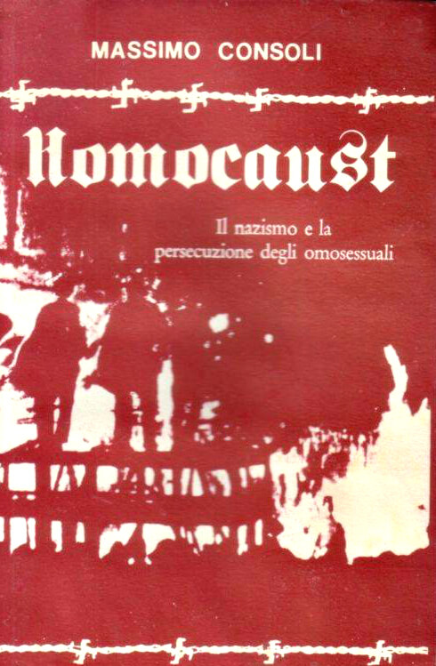La seconda edizione, del 1984, del libro "Homocaust", di Massimo Consoli.