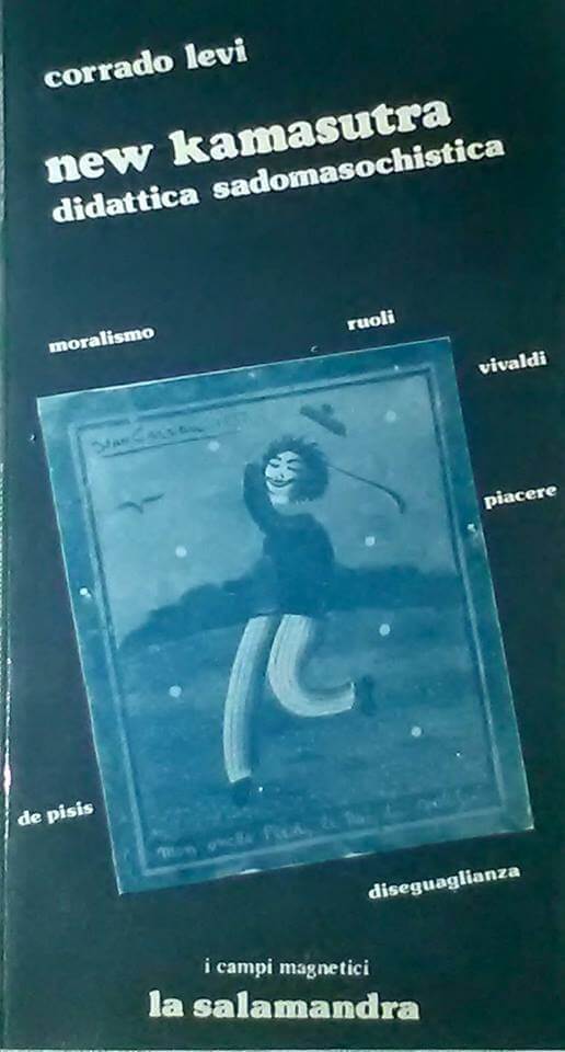 Corrado Levi parla di sesso S&M nel suo libro "New kamasutra", del 1979.