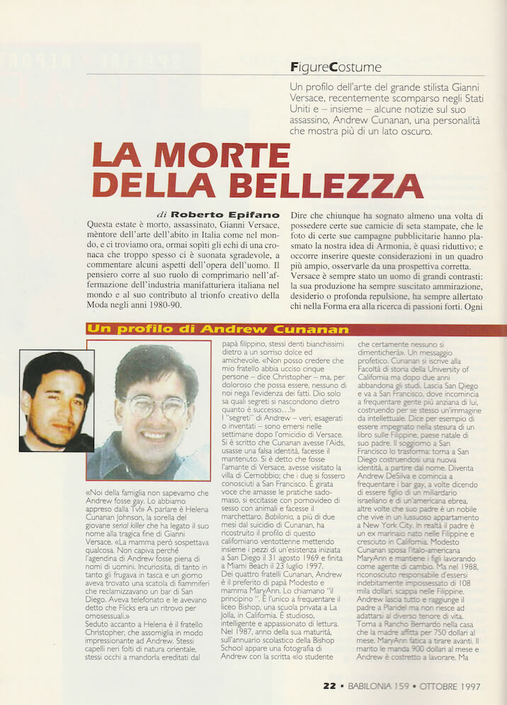 Un articolo di Roberto Epifano, su "Babilonia" dell'ottobre 1997, ricorda l'omicidio dello stilista Gianni Versace, nell'estate del 1997.