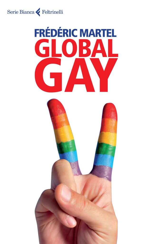 Nel 2013 esce anche in Italia il libro "Global gay", di Frédéric Martel, in cui viene scandagliata la vita LGBT di molte nazioni del mondo. 