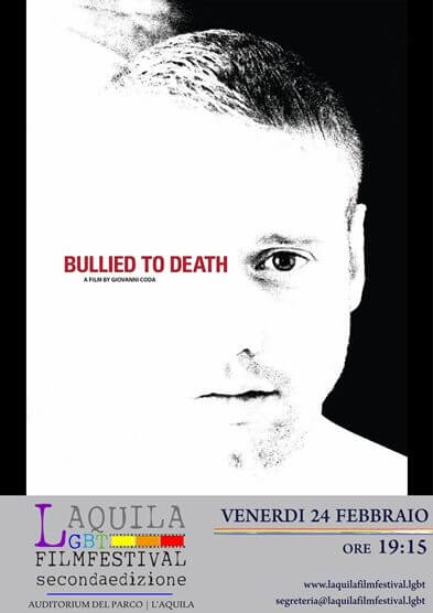 LGBT Film Festival: a l'Aquila domani si premiano i vincitori, il Togay slitta a metà giugno - Bullied To Death LAquila lgbt film festival - Gay.it