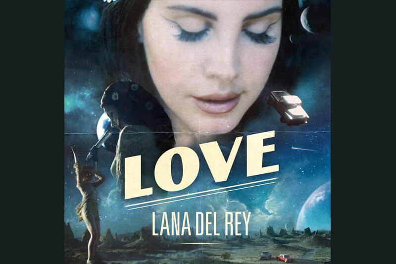 Il ritorno ufficiale di Lana Del Rey: LOVE è il nuovo singolo