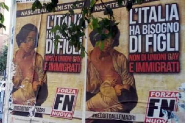 Roma, manifesti shock di Forza Nuova: "L'Italia ha bisogno di figli, non di unioni gay e immigrati" - forza nuova 1 - Gay.it