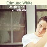 Un Giovane Americano - Edmund White - Thumbnail