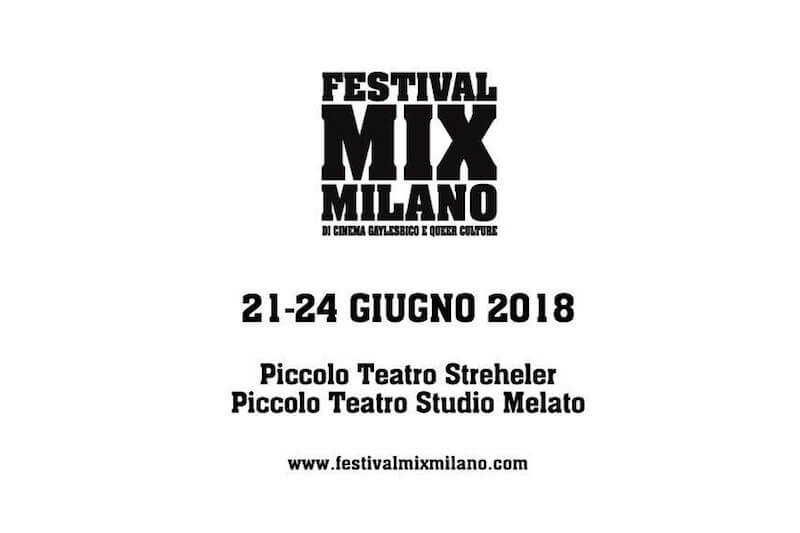 Festival MIX Milano 2018, la 32esima edizione dal 21 al 24 giugno - Scaled Image 3 6 - Gay.it