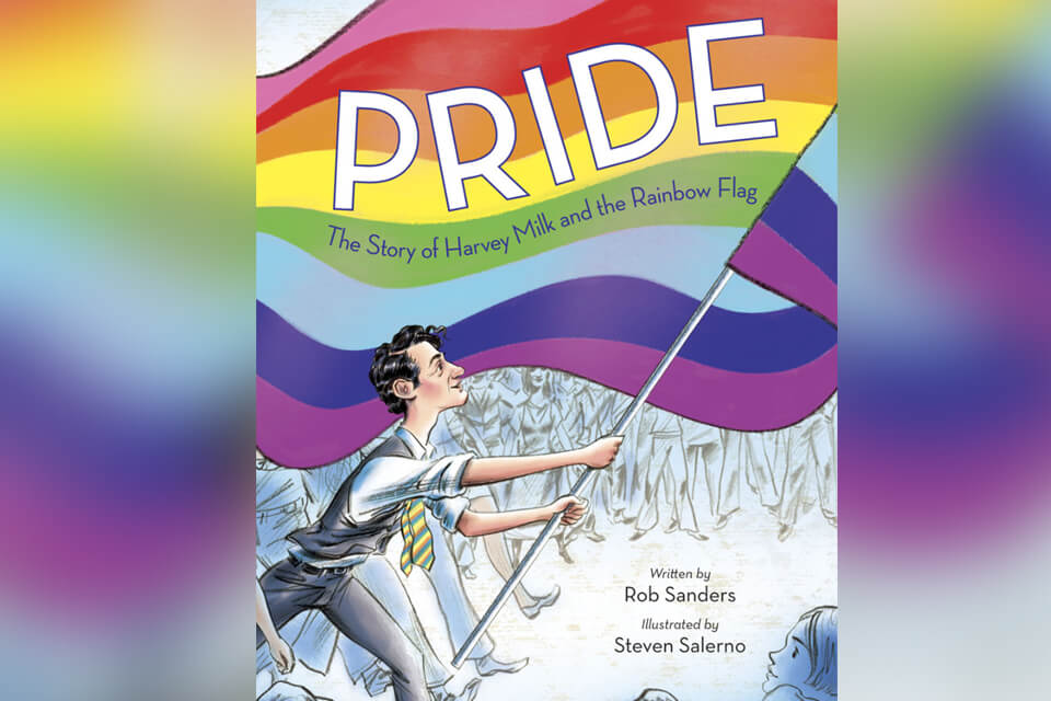 Pride, il libro per bambini che racconta la storia di Harvey Milk e della bandiera arcobaleno