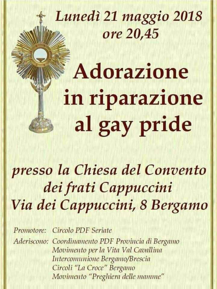 Bergamo, adorazione eucaristica di riparazione al Pride - 32231247 10216138938208932 926615288324030464 n - Gay.it