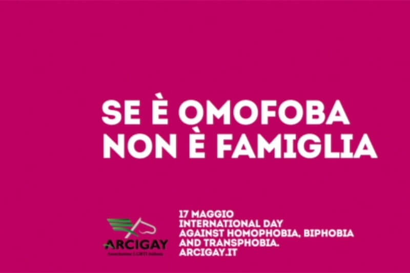 Arcigay, “Se è omofoba, non è famiglia”: lo spot per la Giornata internazionale contro l’omo-bi-transfobia