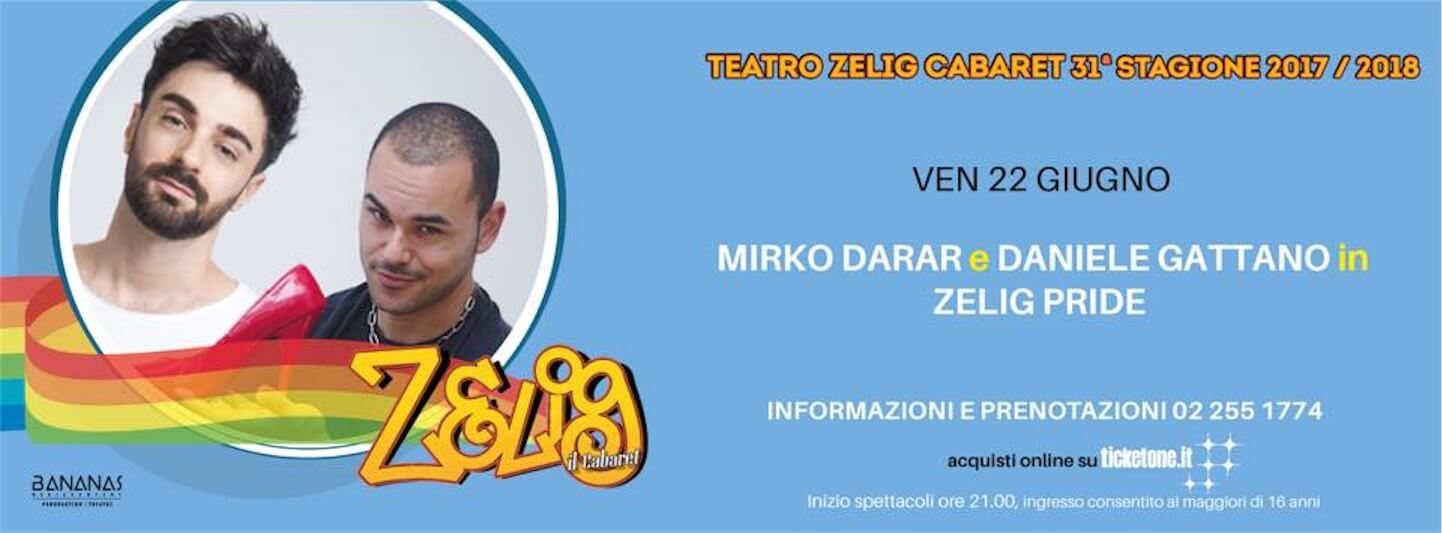 Zelig Pride, Mirko Darar e Daniele Gattano a teatro a Milano il 22 giugno - Scaled Image 47 - Gay.it