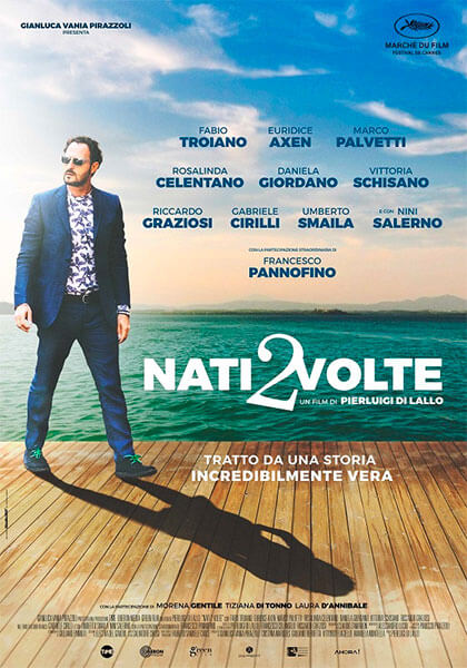 ‘Nati 2 volte’, gradevole commedia trans con un inedito Fabio Troiano - Nati 2 volte locandina - Gay.it