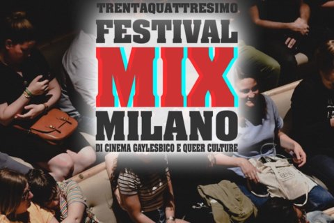 Mix Milano 2020, annunciate le date del 34esimo Festival del Cinema Gaylesbico e Queer Culture - Festival MIX Milano - Gay.it