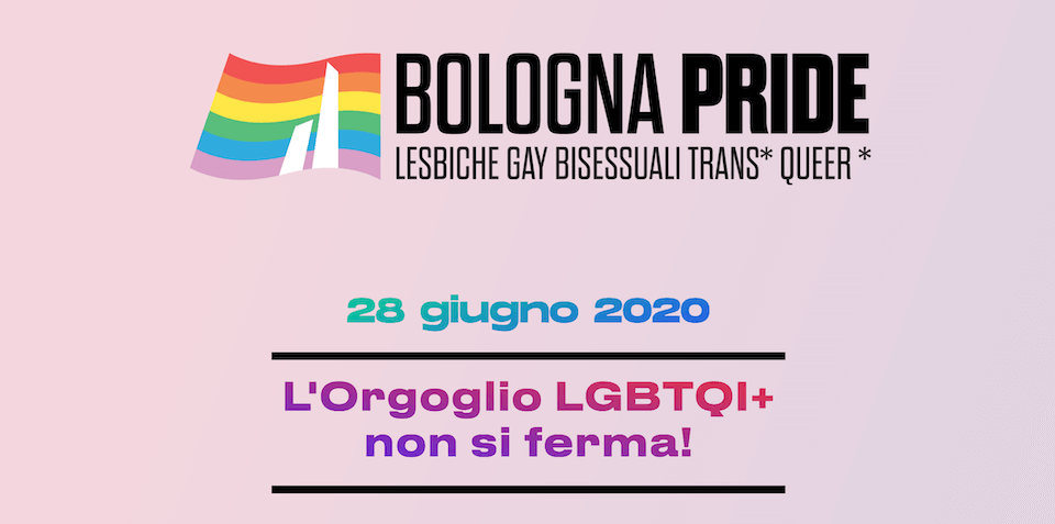 Bologna Pride 2020, l’Orgoglio non si ferma: Un “corteo destrutturato” il 28 giugno