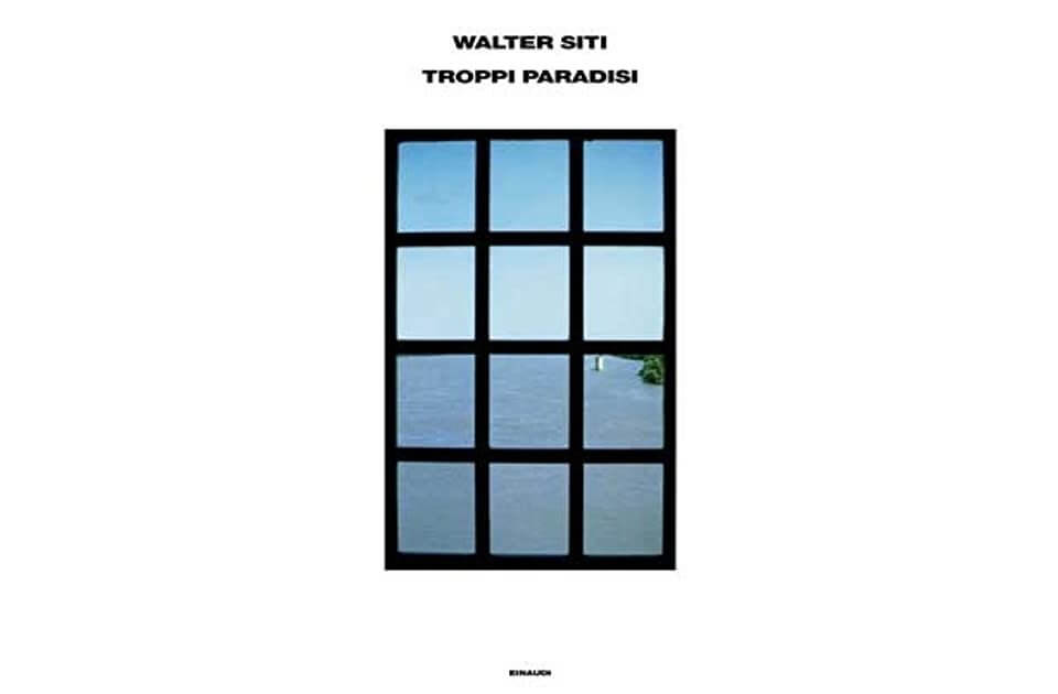 Troppi Paradisi di Walter Siti, la recensione