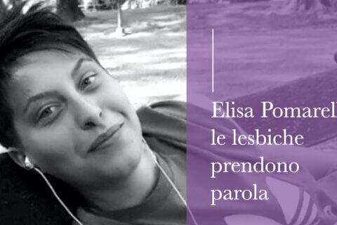 Elisa Pomarelli, associazioni lesbiche all'attacco: "lesbicidio figlio della lesbofobia strutturale che permea la società" - Elisa Pomarelli - Gay.it