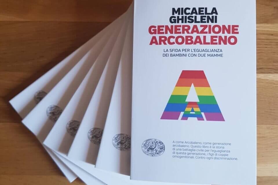 Generazione Arcobaleno di Micaela Ghisleni, il libro per l'eguaglianza dei figli con coppie omogenitoriali - Generazione Arcobaleno libro - Gay.it