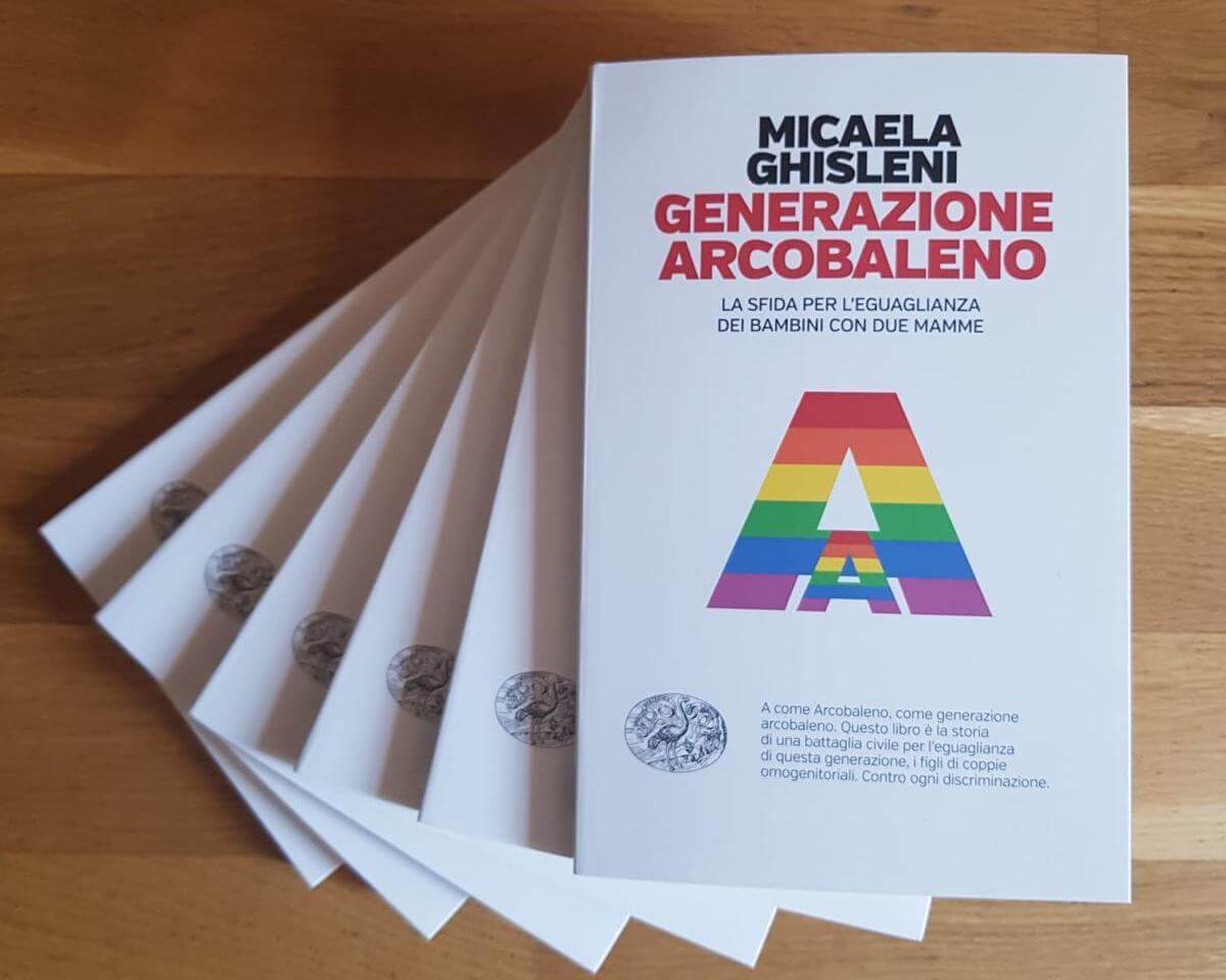 Generazione Arcobaleno di Micaela Ghisleni, il libro per l'eguaglianza dei  figli con coppie omogenitoriali 