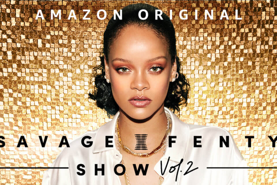 Savage X Fenty Show, arriva su Amazon Prime Video il volume 2 del fashion show di Rihanna - Savage X Fenty Show arriva su Amazon Prime il volume 2 del fashion show di Rihanna - Gay.it