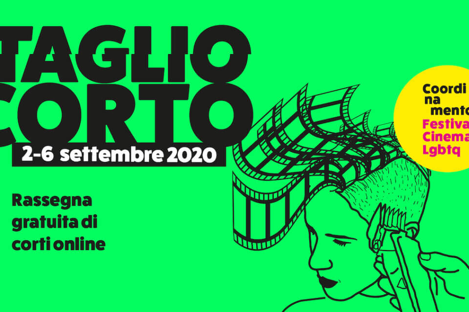 Taglio Corto, rassegna gratuita on line di corti LGBT+: ecco tutti i titoli e dove vederli - TAGLIO CORTO BANNER - Gay.it