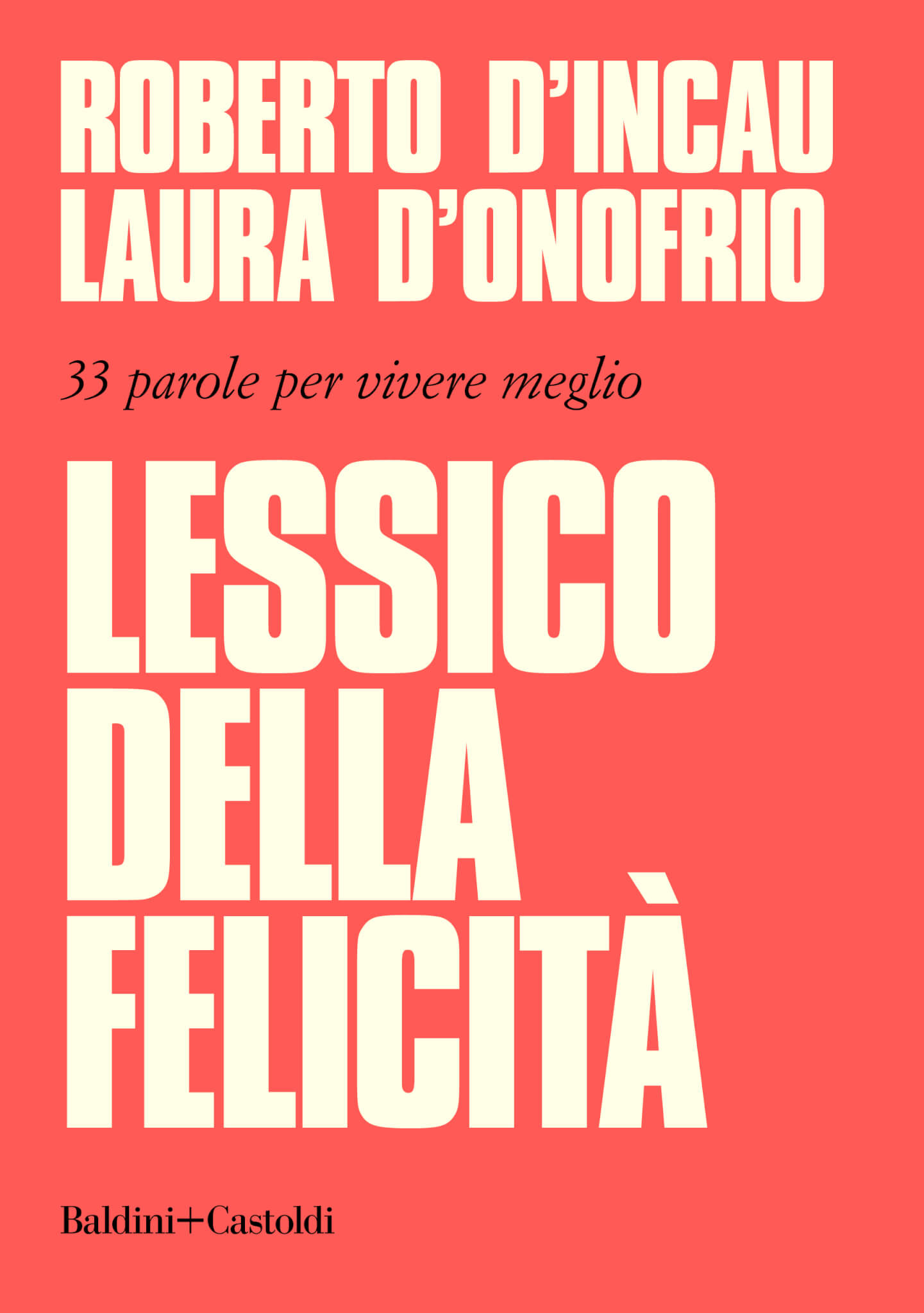 Il lessico della felicità: le 33 parole che ci aiutano a volerci bene - Il Lessico della Felicità - Gay.it