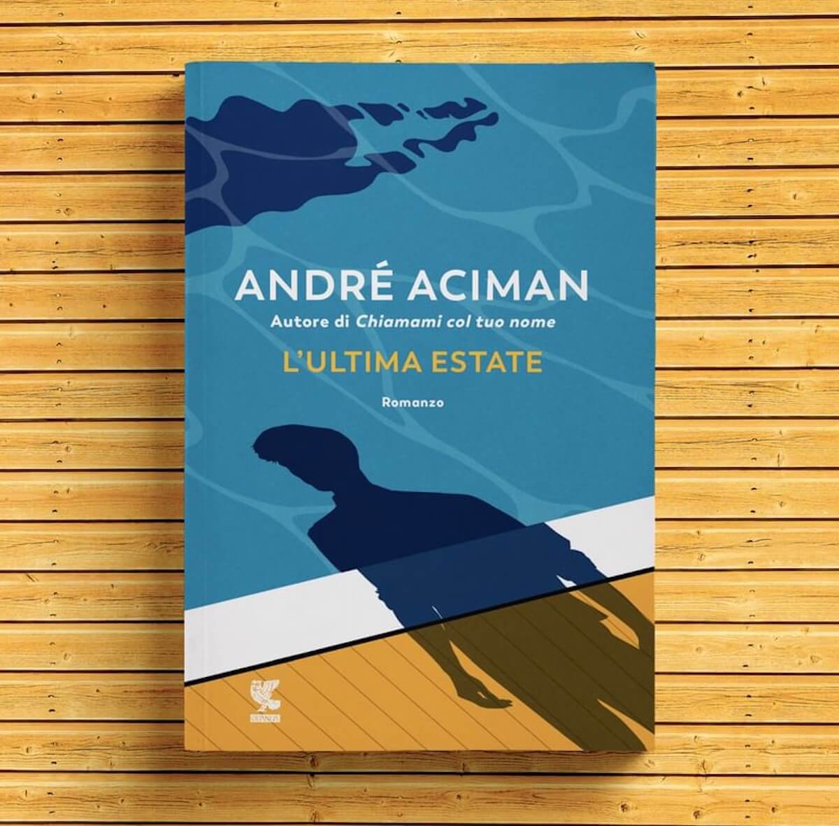 “L’ultima Estate” di André Aciman, arriva il nuovo romanzo dell’autore di Chiamami col tuo nome