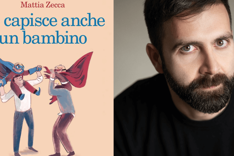 "Lo capisce anche un bambino", Mattia Zecca e la sua famiglia arcobaleno intrisa di felicità - l'intervista - lo capisce anche un bambino - Gay.it