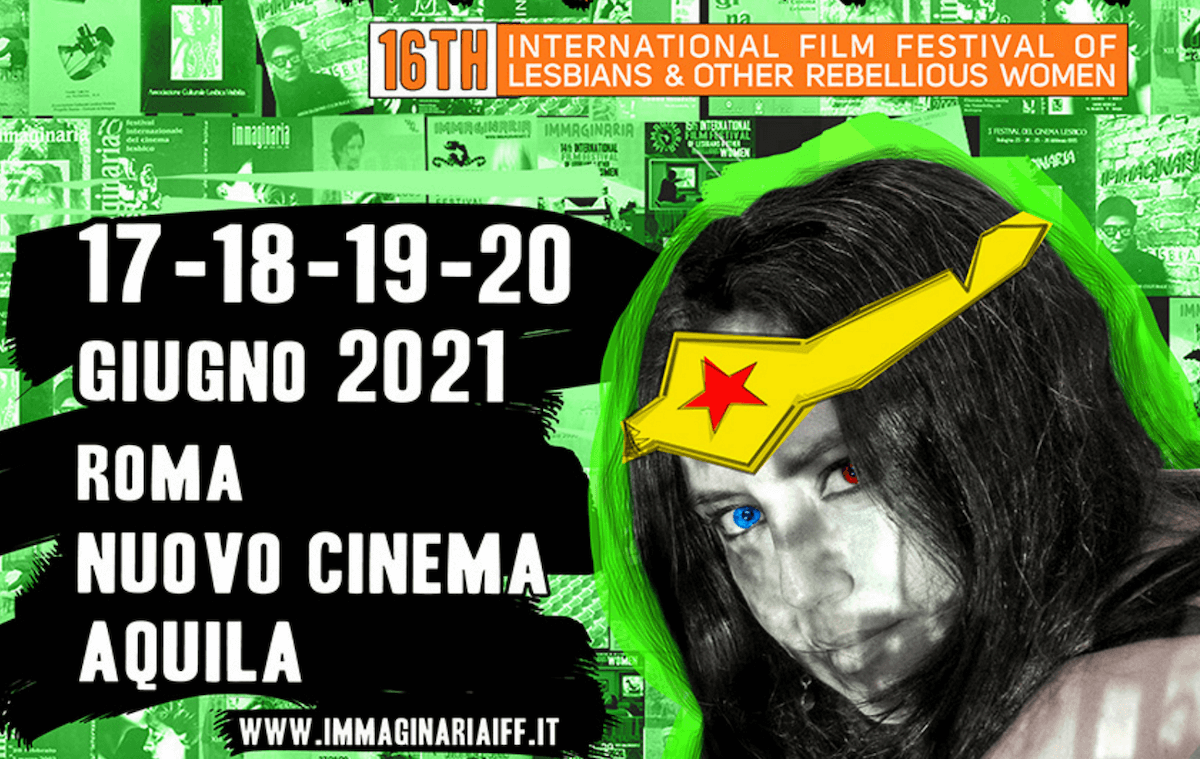 Immaginaria 2021, torna a Roma l'International Film Festival of Lesbians & Other Rebellious Women - il programma - Immaginaria 2021 - Gay.it