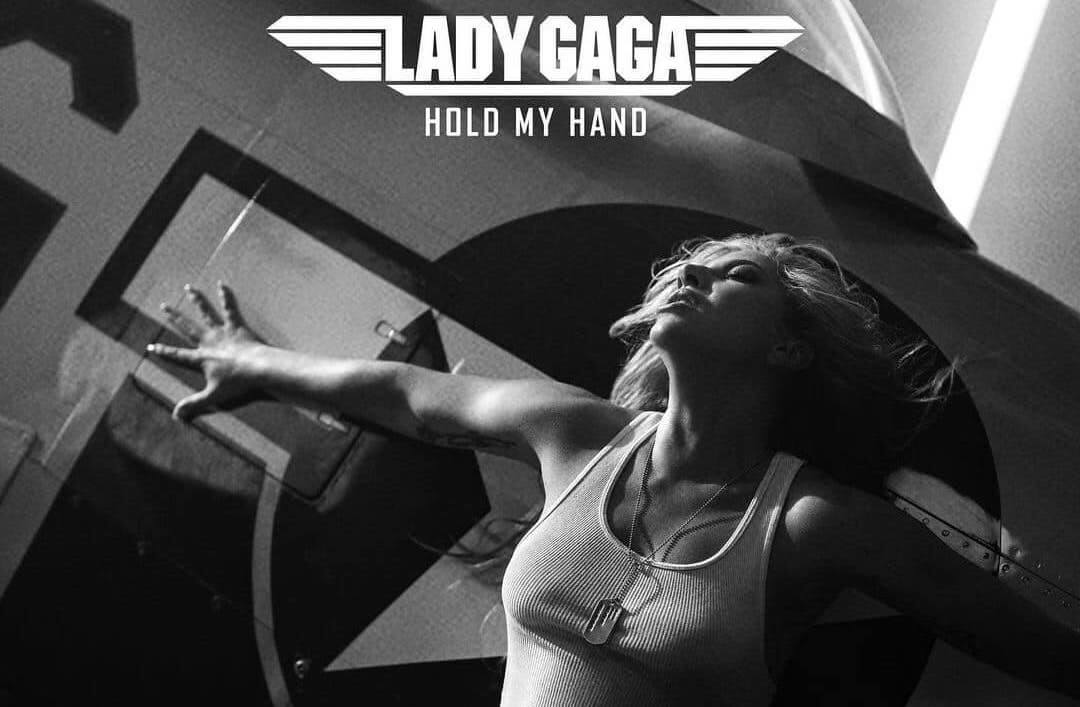 Hold My Hand, Lady Gaga canta per Top Gun: Maverick – AUDIO