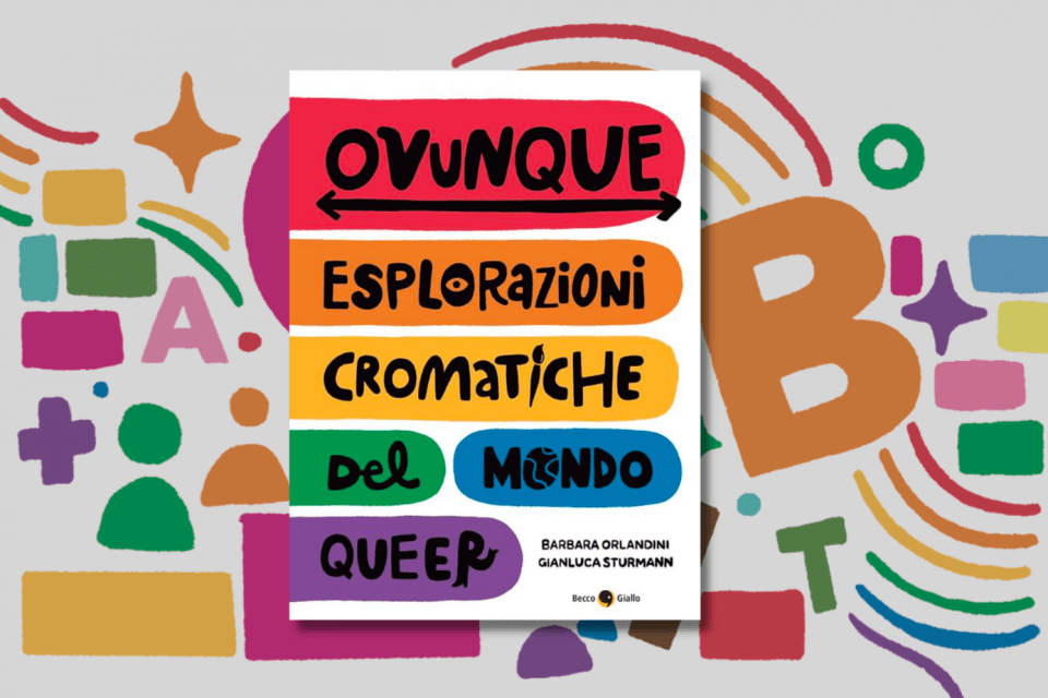 Noi siamo OVUNQUE: intervista a Barbara Orlandini e Gianluca Sturmann - Progetto senza titolo 12 - Gay.it