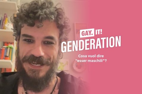 Genderation essere maschili Gay.it