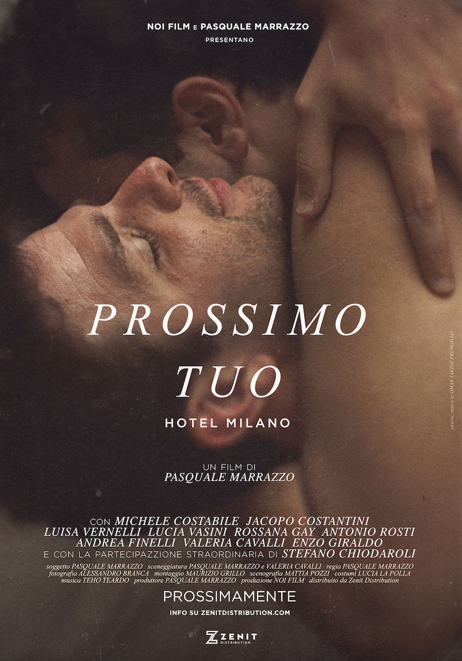 Prossimo Tuo - Hotel Milano, il film queer indipendente italiano sbarca negli USA. Il trailer - il prossimo tuo POSTER - Gay.it