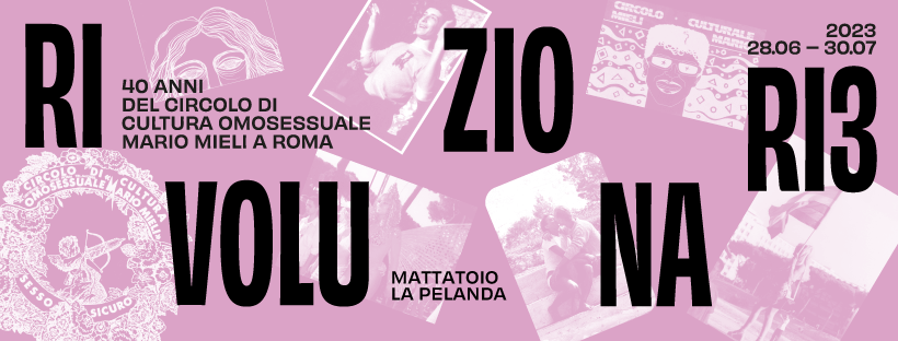 RIVOLUZIONARI3, a Roma la mostra per i 40 anni del Circolo di Cultura Omosessuale Mario Mieli - GALLERY - RIVOLUZIONARI3 - Gay.it