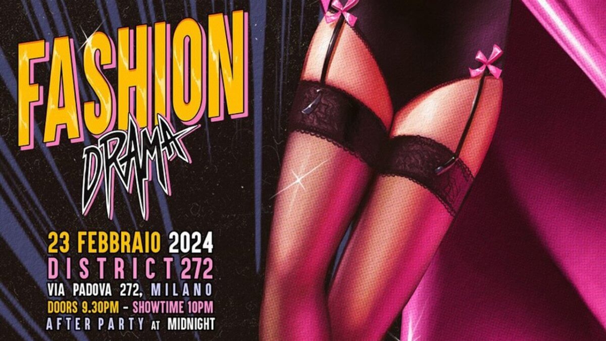 FASHION DRAMA: torna a Milano il queer cabaret più grande d’Italia in occasione della Fashion Week