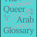 The Queer Arab Glossary di Marwan Kaabour - Thumbnail