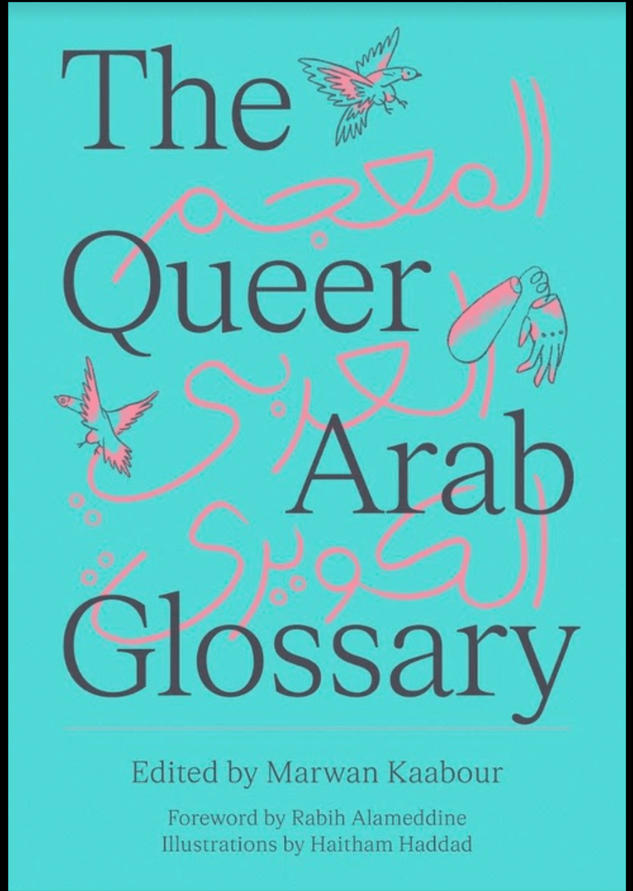 The Queer Arab Glossary di Marwan Kaabour