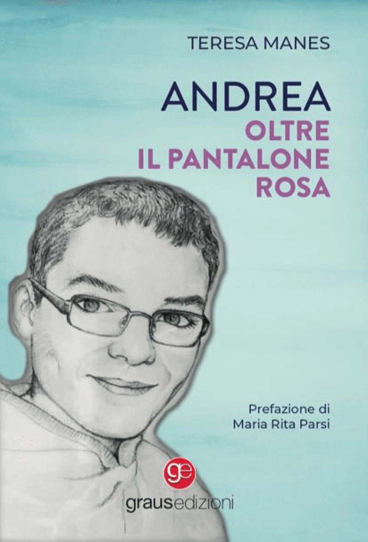 Teresa Manes, parla la mamma di Andrea dopo l'anteprima di Il Ragazzo dai Pantaloni Rosa: "Mio figlio non c'è più ma l'omofobia si!" - Teresa Manes e il libro Andrea oltre il pantalone rosa - Gay.it