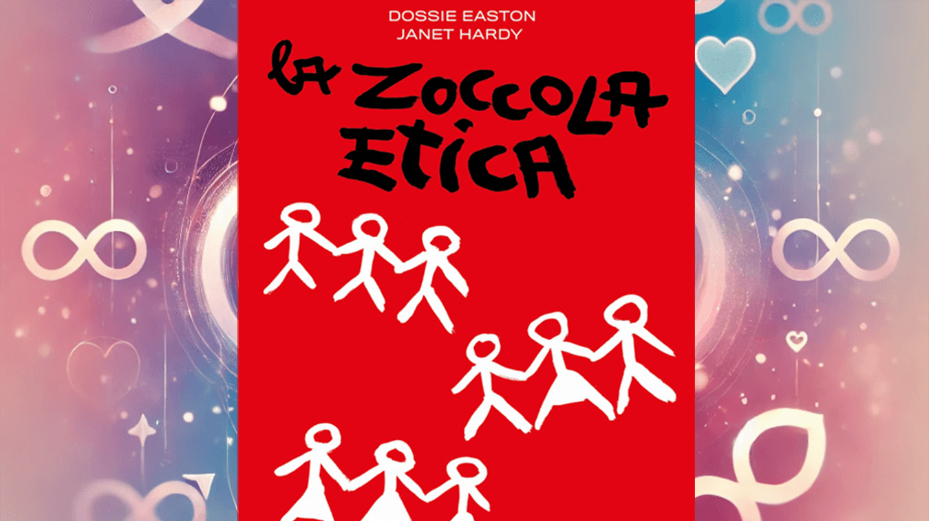 POLIAMORE Dossie Easton e Janet Hardy, _La zoccola etica_ (2023, Odoya)