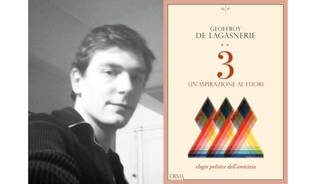 Contro la famiglia, l’elogio dell’amicizia di Geoffroy de Lagasnerie – intervista - Matteo B Bianchi45 - Gay.it