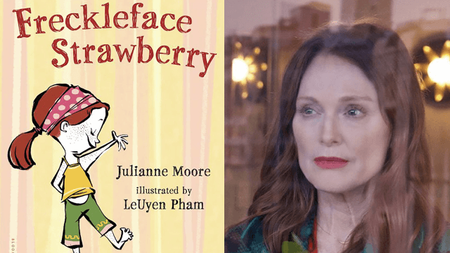 Julianne Moore, Trump ha vietato il suo libro per bambini Freckleface Strawberry: La protagonista ha due mamme - Julianne Moore Trump ha vietato il suo libro per bambini Freckleface Strawberry - Gay.it