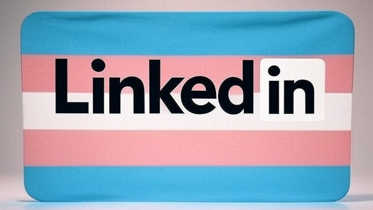 Linkedin ha silenziosamente rimosso la protezione per le persone transgender dai suoi termini di servizio